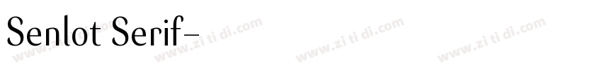 Senlot Serif字体转换 Senlot Serif字体转换